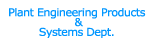Plant Engineering Products & Systems Dept.